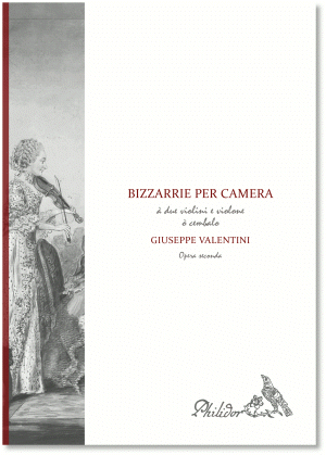 Valentini, Giuseppe | Bizzarie per camera a tre | Opera II