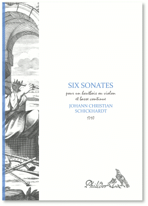 Schickhardt, Johann Christian | Six sonates pour un hautbois & basse (1710)
