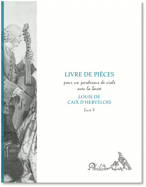 Caix d'Hervelois, Louis de | Pièces pour un pardessus de viole à cinq et six cordes