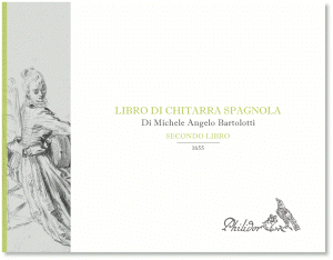 Bartolotti, Angelo Michele | Secondo libro di chitarra (1655)