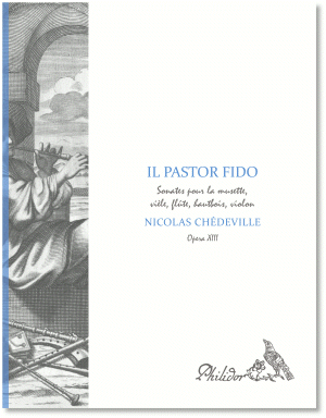 Chédeville, Nicolas | Il Pastor Fido | Opera XIII (1737)