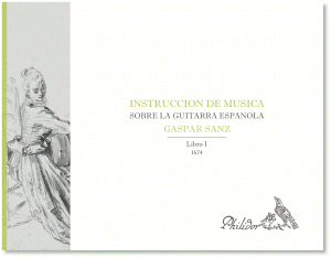 Sanz, Gaspar | Instruccion de musica sobre la guitarra espanola | Libro I (1674)