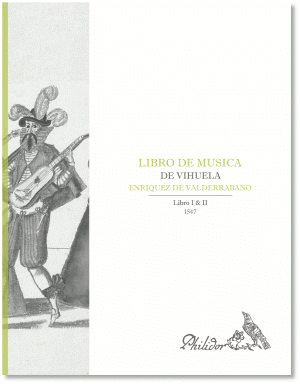Valderrabano, Enriquez de | Libro de musica de vihuela (1547)