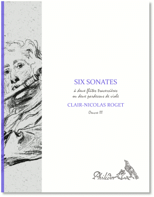 Roget, Clair-Nicolas | Sonates à deux flûtes | Oeuvre III (c1740)