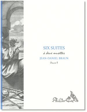 Braun, Jean-Daniel | Six suites à 2 muzettes | Oeuvre II