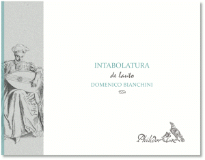 Bianchini, Dominico | Intabolatura de lauto | Libro I (1554)